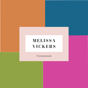 Testimonials - Melissa Vickers Design