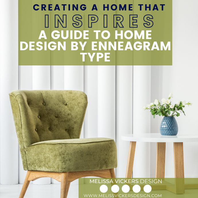 Creating a Home That Inspires: A Guide to Interior Design by Enneagram Type